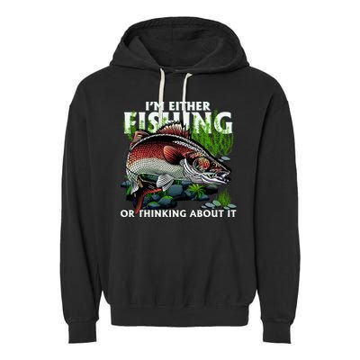 Funny Fishing Or Thinking About It Garment-Dyed Fleece Hoodie
