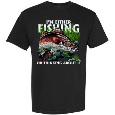 Funny Fishing Or Thinking About It Garment-Dyed Heavyweight T-Shirt