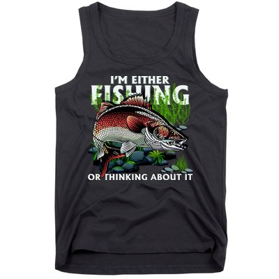 Funny Fishing Or Thinking About It Tank Top