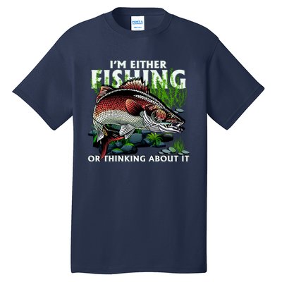 Funny Fishing Or Thinking About It Tall T-Shirt