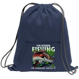 Funny Fishing Or Thinking About It Sweatshirt Cinch Pack Bag