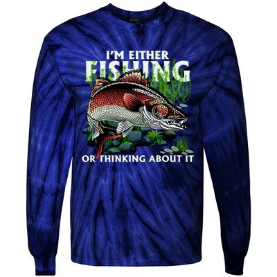 Funny Fishing Or Thinking About It Tie-Dye Long Sleeve Shirt