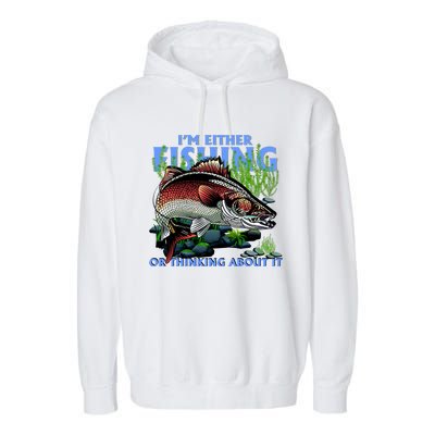 Funny Fishing Or Thinking About It Garment-Dyed Fleece Hoodie