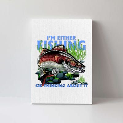 Funny Fishing Or Thinking About It Canvas