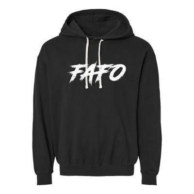 Fafo Find Out Garment-Dyed Fleece Hoodie