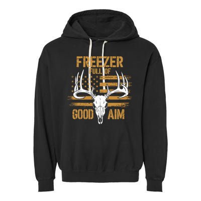 Freezer Full Of Good Aim Deer Hunting Season Hunter Dad Garment-Dyed Fleece Hoodie