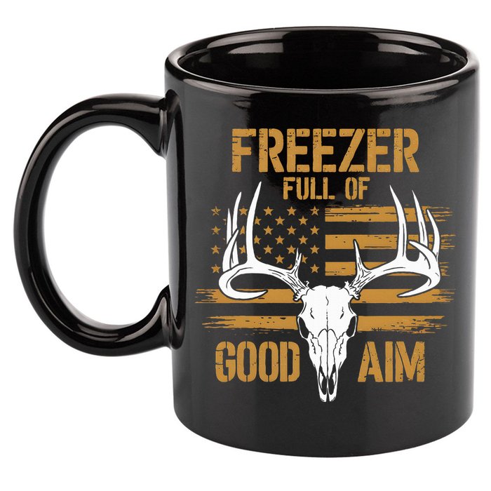 Freezer Full Of Good Aim Deer Hunting Season Hunter Dad 11oz C Handle Ceramic Mug