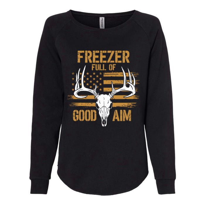 Freezer Full Of Good Aim Deer Hunting Season Hunter Dad Womens California Wash Sweatshirt