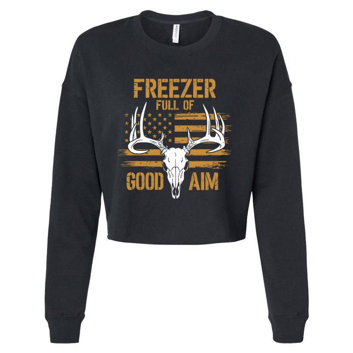 Freezer Full Of Good Aim Deer Hunting Season Hunter Dad Cropped Pullover Crew