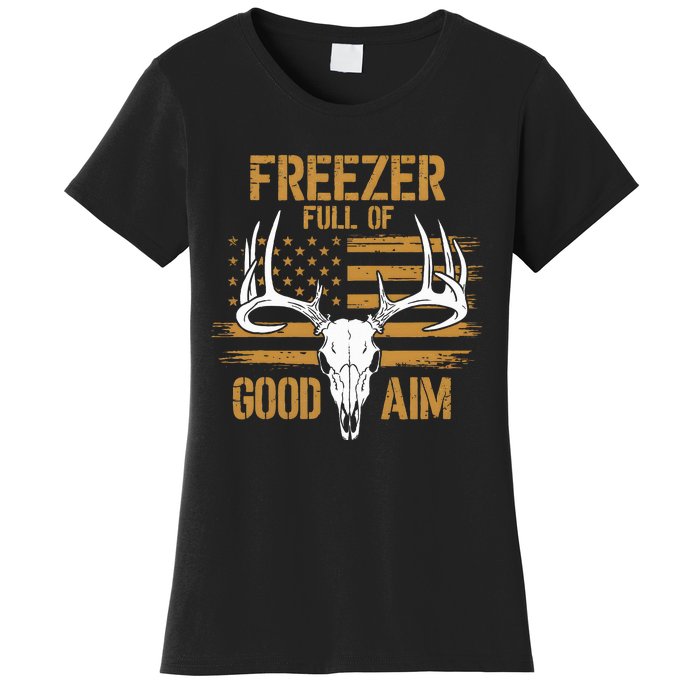 Freezer Full Of Good Aim Deer Hunting Season Hunter Dad Women's T-Shirt