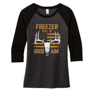 Freezer Full Of Good Aim Deer Hunting Season Hunter Dad Women's Tri-Blend 3/4-Sleeve Raglan Shirt