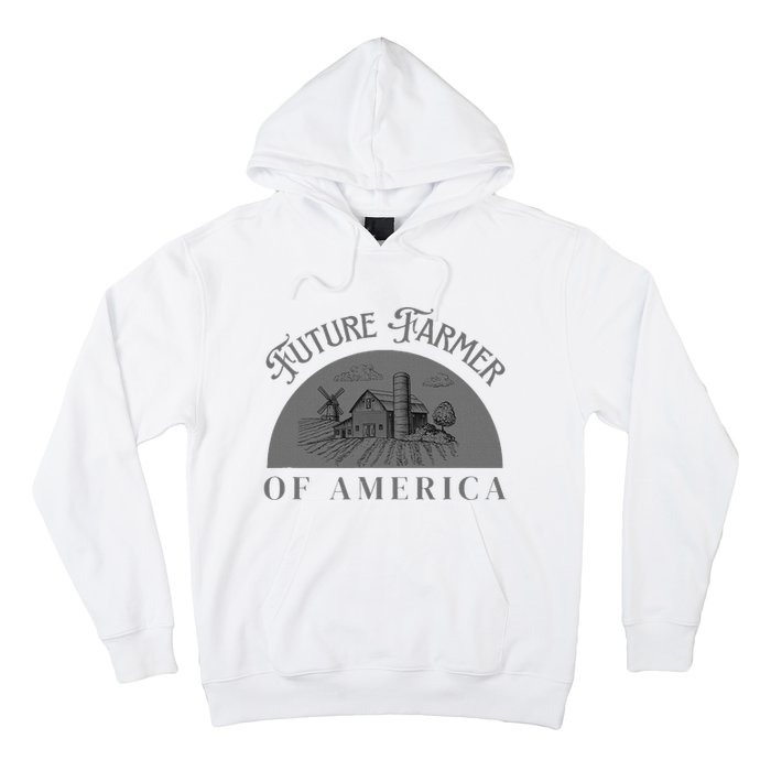 Future Farmer Of America Farmer Farm Boy Farm Girl Hoodie