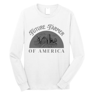 Future Farmer Of America Farmer Farm Boy Farm Girl Long Sleeve Shirt