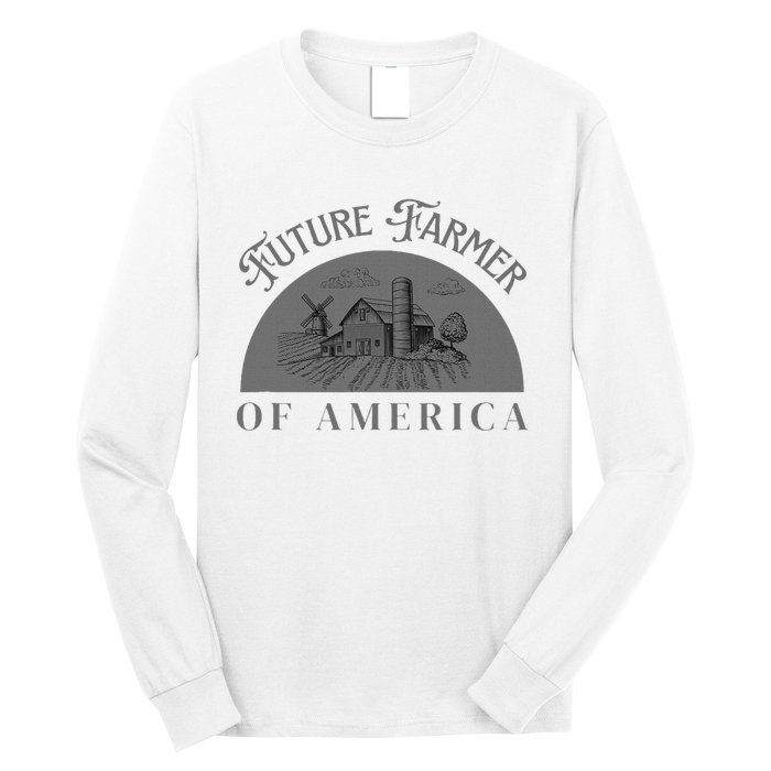 Future Farmer Of America Farmer Farm Boy Farm Girl Long Sleeve Shirt