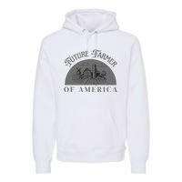 Future Farmer Of America Farmer Farm Boy Farm Girl Premium Hoodie