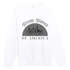 Future Farmer Of America Farmer Farm Boy Farm Girl Premium Crewneck Sweatshirt