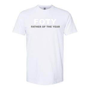 Foty Father Of The Year 2020 Funny Gift Meaningful Gift Softstyle CVC T-Shirt