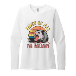 Funny First Of All Im A Delight Possum Meme Womens CVC Long Sleeve Shirt