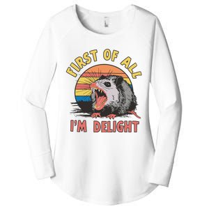 Funny First Of All Im A Delight Possum Meme Women's Perfect Tri Tunic Long Sleeve Shirt