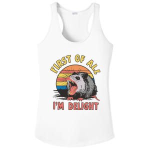 Funny First Of All Im A Delight Possum Meme Ladies PosiCharge Competitor Racerback Tank