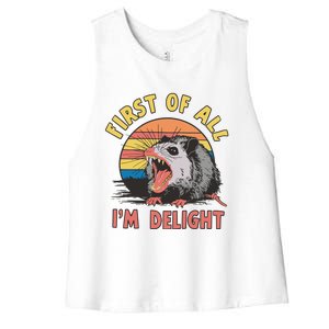 Funny First Of All Im A Delight Possum Meme Women's Racerback Cropped Tank