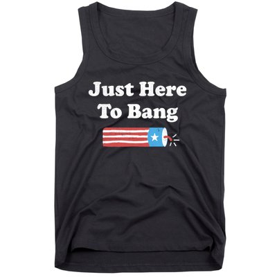 Funny Fourth Of July 4th Of July Im Just Here To Bang Long Tank Top