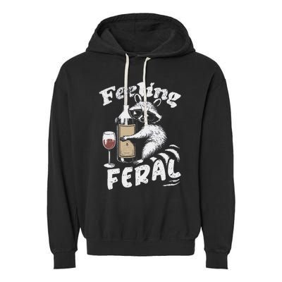 Feeling Feral Opossum Raccoon And Wine Feral Girl Summer Garment-Dyed Fleece Hoodie