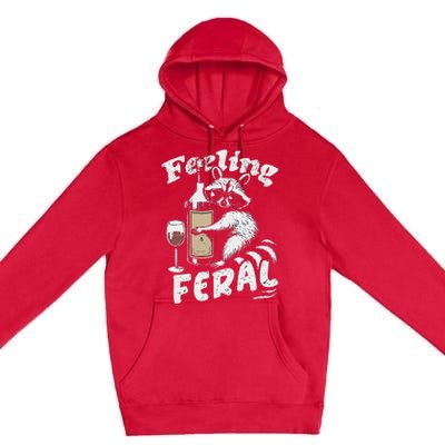 Feeling Feral Opossum Raccoon And Wine Feral Girl Summer Premium Pullover Hoodie