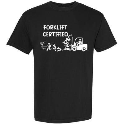 Funny Forklift Operator Forklift Certified Garment-Dyed Heavyweight T-Shirt