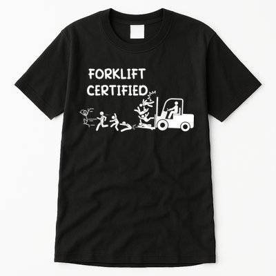 Funny Forklift Operator Forklift Certified Tall T-Shirt