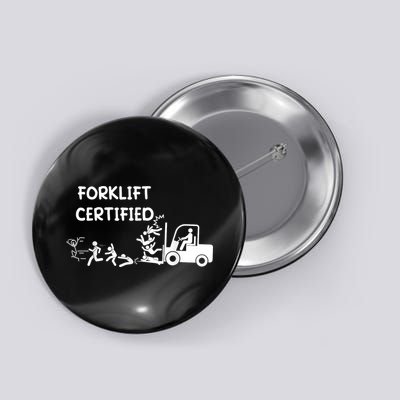 Funny Forklift Operator Forklift Certified Button