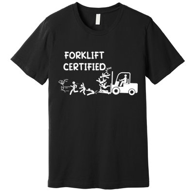 Funny Forklift Operator Forklift Certified Premium T-Shirt