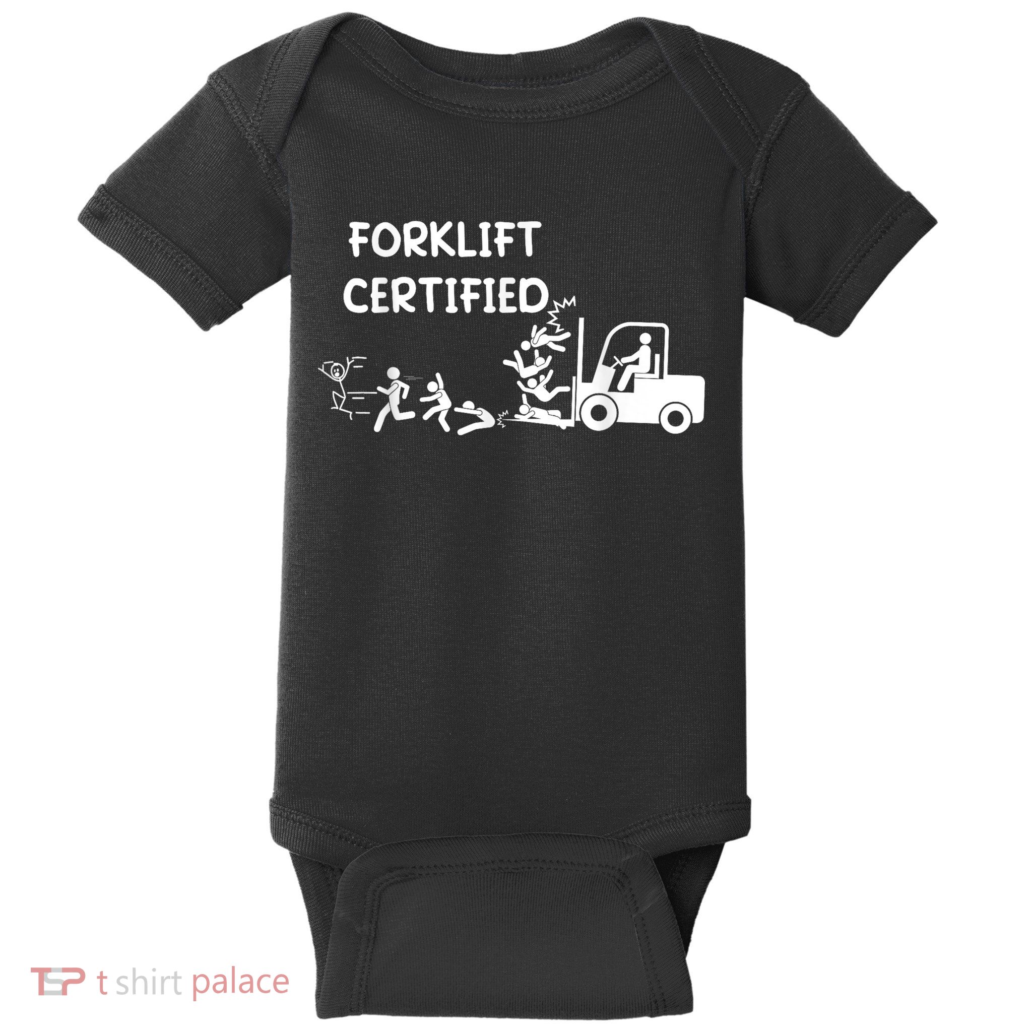 Funny Forklift Operator Forklift Certified Baby Bodysuit