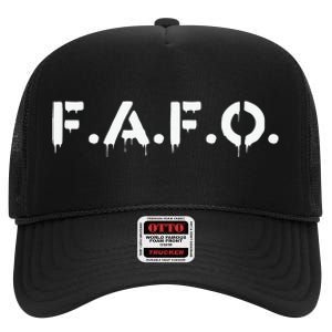 Fafo Find Out Funny High Crown Mesh Back Trucker Hat