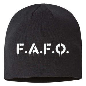 Fafo Find Out Funny Sustainable Beanie