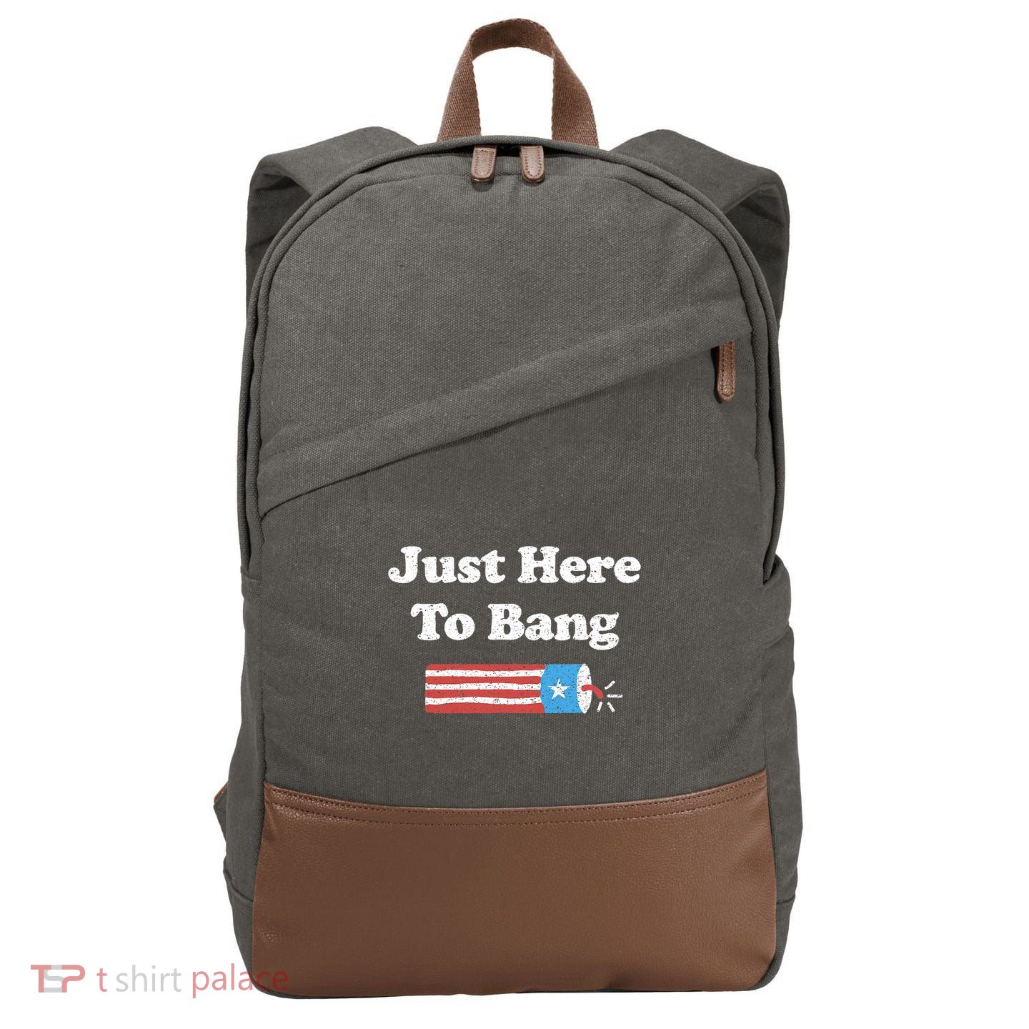 Funny Fourth Of July 4th Of July I'm Just Here To Bang Cotton Canvas Backpack