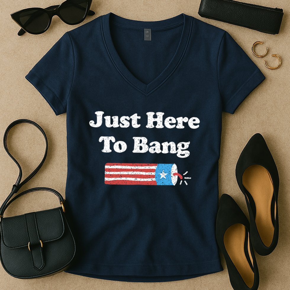 Funny Fourth Of July 4th Of July I'm Just Here To Bang Women's V-Neck T-Shirt