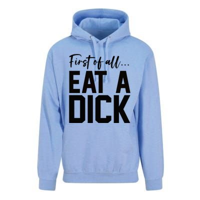 Funny First Of All Eat A Dick Funny Sarcasm Gift Unisex Surf Hoodie