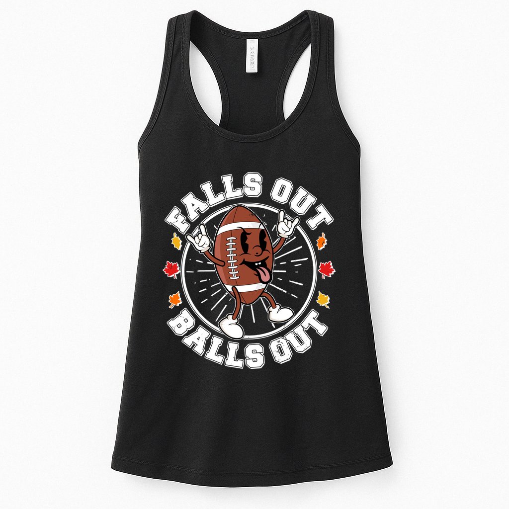 Funny Falls Out Balls Out Football Fall Season Sports Fan Womens Tank Top