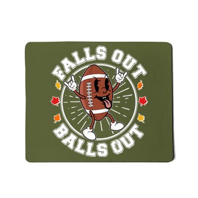 Funny Falls Out Balls Out Football Fall Season Sports Fan Mousepad