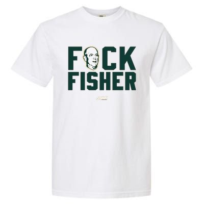 Fuck Fisher Oakland Baseball Fans Garment-Dyed Heavyweight T-Shirt