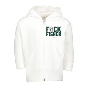 Fuck Fisher Oakland Baseball Fans Toddler Zip Fleece Hoodie