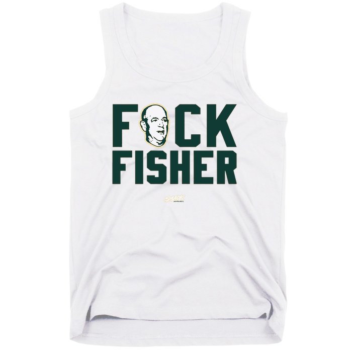 Fuck Fisher Oakland Baseball Fans Tank Top