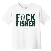 Fuck Fisher Oakland Baseball Fans Toddler T-Shirt