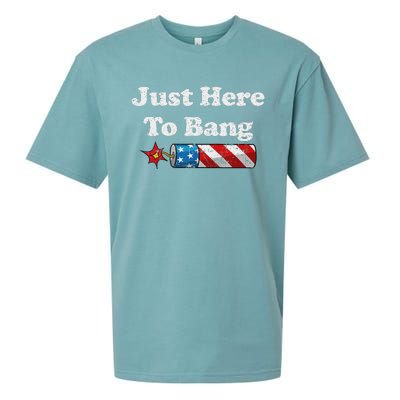 Funny Fourth Of July 4th Of July IM Just Here To Bang Sueded Cloud Jersey T-Shirt