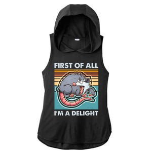 Funny First Of All Im A Delight Screaming Opossum Ladies PosiCharge Tri-Blend Wicking Draft Hoodie Tank