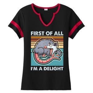 Funny First Of All Im A Delight Screaming Opossum Ladies Halftime Notch Neck Tee