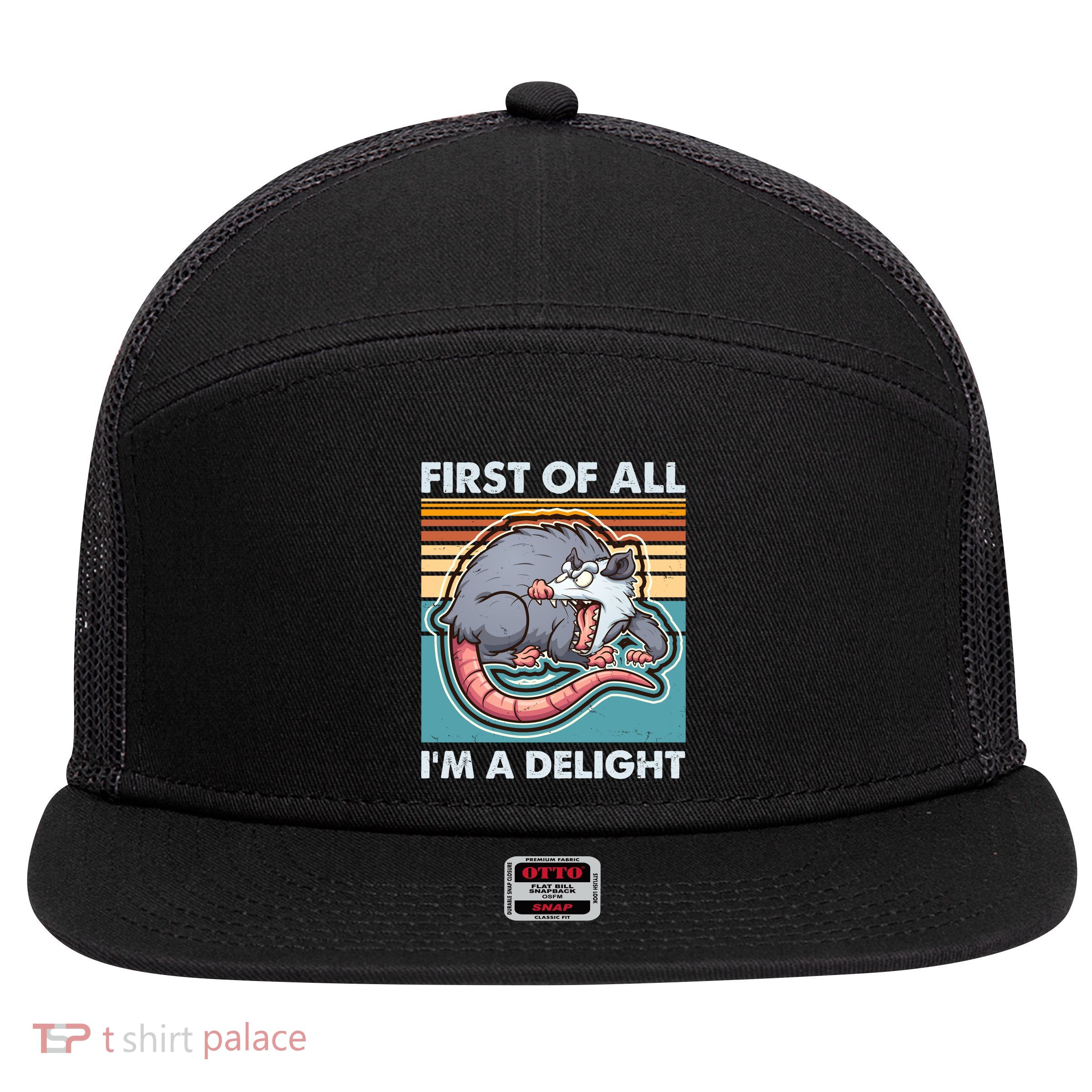 Funny First Of All Im A Delight Screaming Opossum 7 Panel Mesh Trucker Snapback Hat