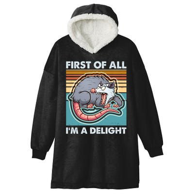 Funny First Of All Im A Delight Screaming Opossum Hooded Wearable Blanket