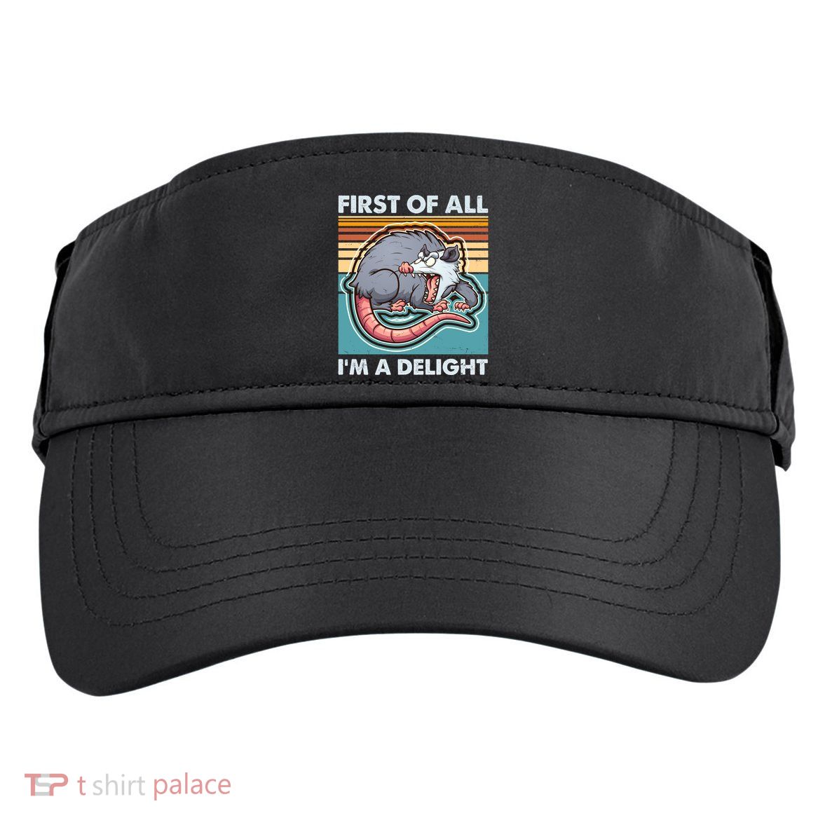 Funny First Of All Im A Delight Screaming Opossum Adult Drive Performance Visor